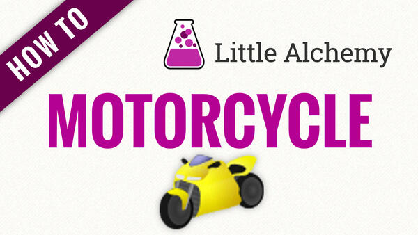 Video: How to make MOTORCYCLE in Little Alchemy