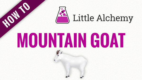 Video: How to make MOUNTAIN GOAT in Little Alchemy