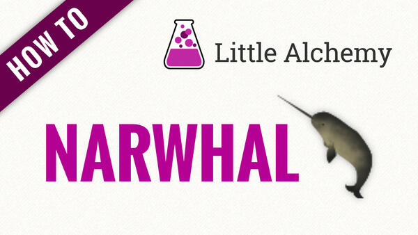 Video: How to make NARWHAL in Little Alchemy