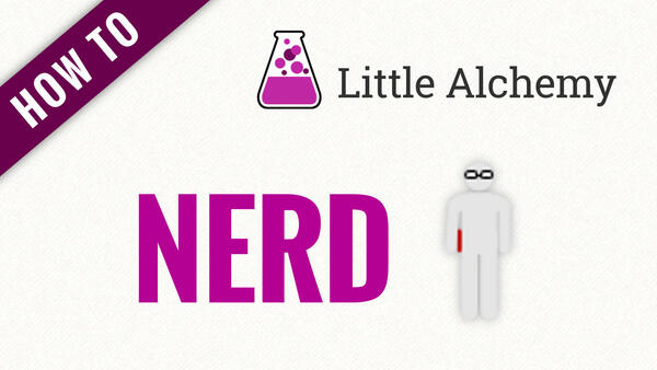 Video: How to make NERD in Little Alchemy
