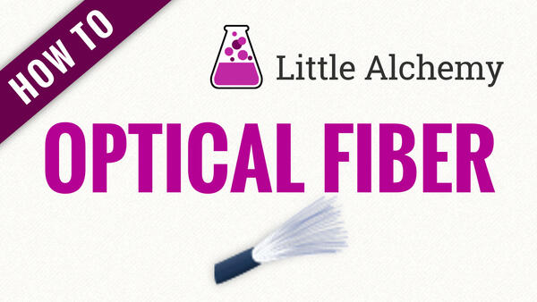 Video: How to make OPTICAL FIBER in Little Alchemy