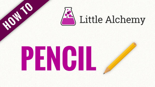 Video: How to make PENCIL in Little Alchemy
