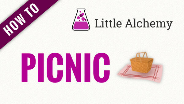 Video: How to make PICNIC in Little Alchemy
