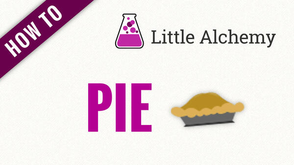 Video: How to make PIE in Little Alchemy