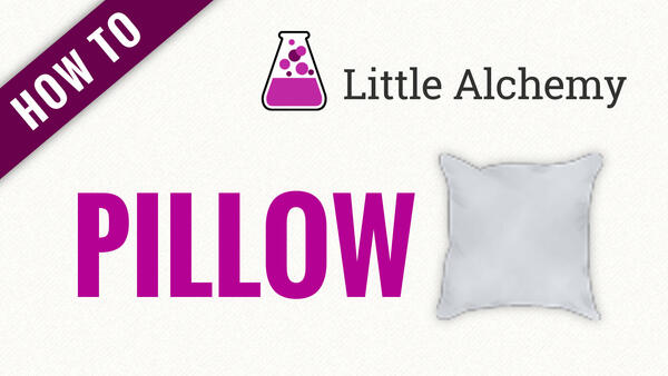 Video: How to make PILLOW in Little Alchemy