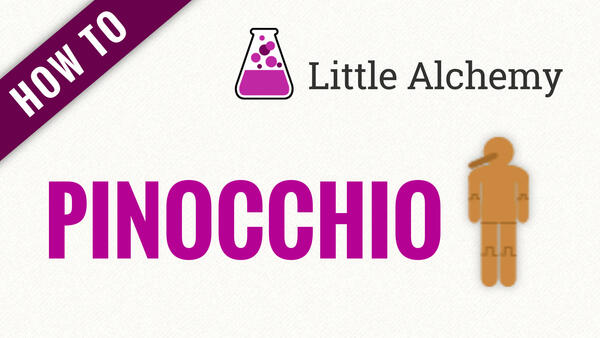 Video: How to make PINOCCHIO in Little Alchemy