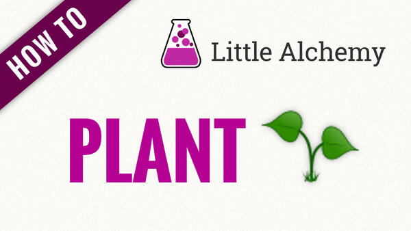 Video: How to make PLANT in Little Alchemy