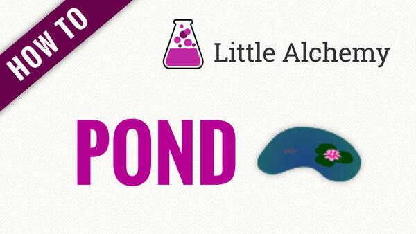 Video: How to make POND in Little Alchemy