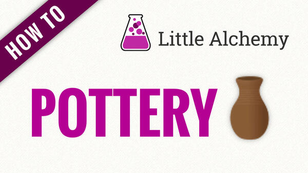 Video: How to make POTTERY in Little Alchemy