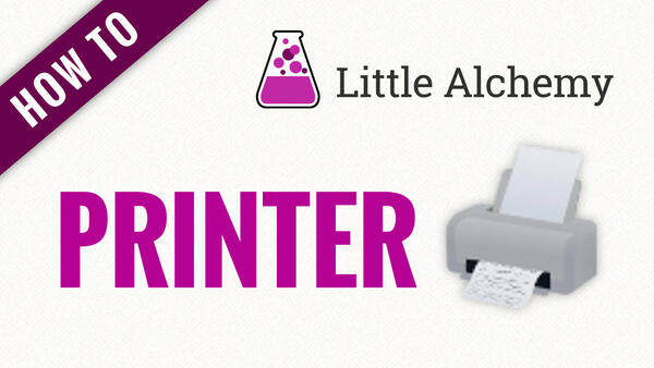 Video: How to make PRINTER in Little Alchemy