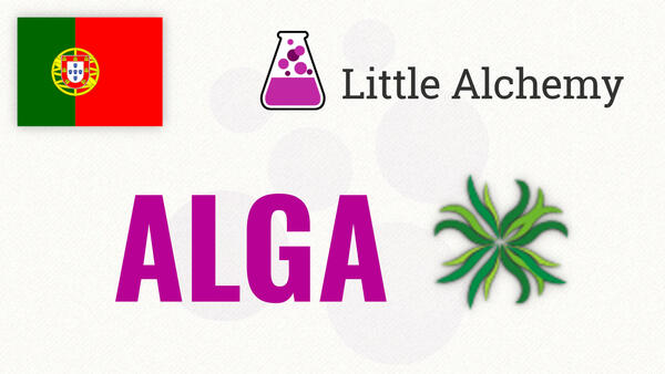 Video: Como fazer ALGA no Little Alchemy