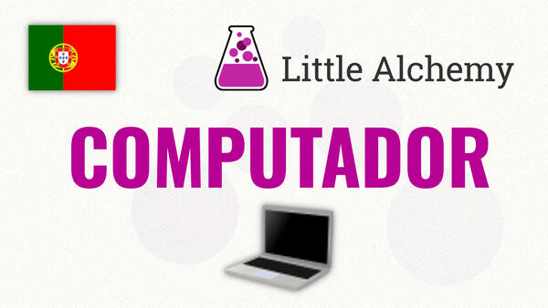 Video: Como fazer COMPUTADOR no Little Alchemy