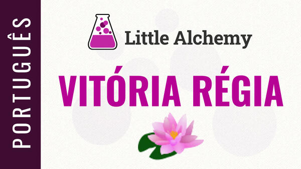 Video: Como fazer VITÓRIA RÉGIA no Little Alchemy | Solução em português