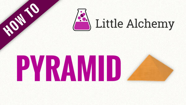 Video: How to make PYRAMID in Little Alchemy