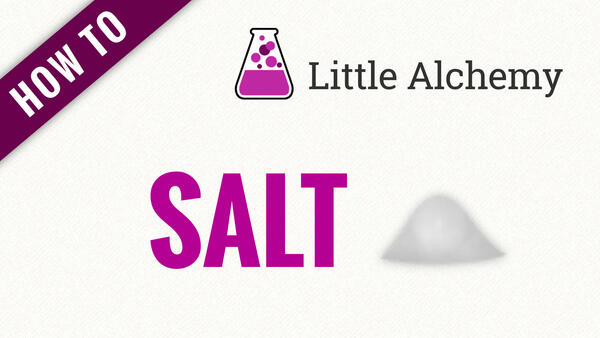 Video: How to make SALT in Little Alchemy