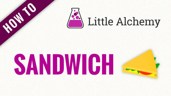 Video: How to make SANDWICH in Little Alchemy