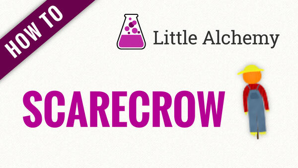 Video: How to make SCARECROW in Little Alchemy