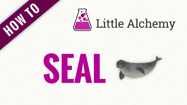Video: How to make SEAL in Little Alchemy