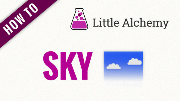 Video: How to make SKY in Little Alchemy