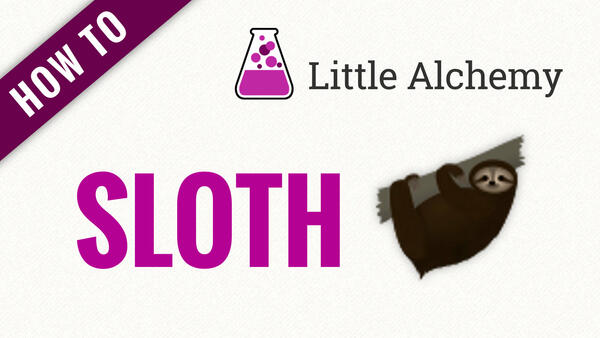 Video: How to make SLOTH in Little Alchemy