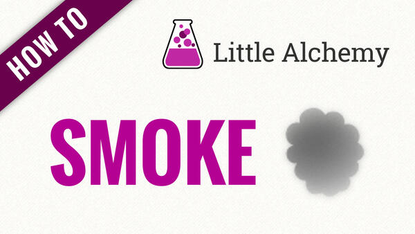 Video: How to make SMOKE in Little Alchemy