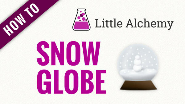 Video: How to make SNOW GLOBE in Little Alchemy