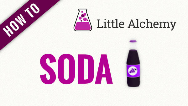 Video: How to make SODA in Little Alchemy