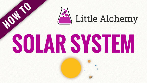 Video: How to make SOLAR SYSTEM in Little Alchemy
