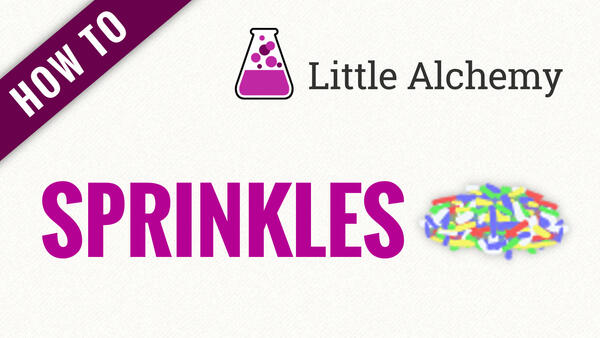 Video: How to make SPRINKLES in Little Alchemy
