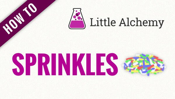 Video: How to make SPRINKLES in Little Alchemy