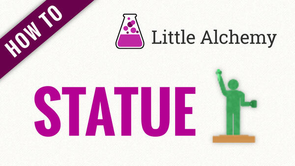 Video: How to make STATUE in Little Alchemy