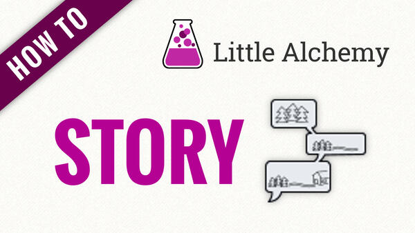 Video: How to make STORY in Little Alchemy