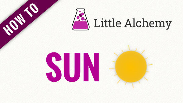 Video: How to make SUN in Little Alchemy