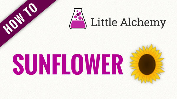 Video: How to make SUNFLOWER in Little Alchemy