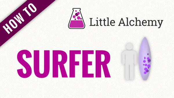 Video: How to make SURFER in Little Alchemy