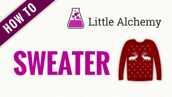 Video: How to make SWEATER in Little Alchemy