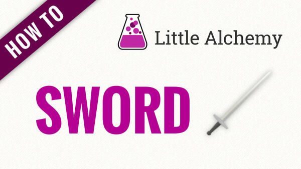 Video: How to make SWORD in Little Alchemy