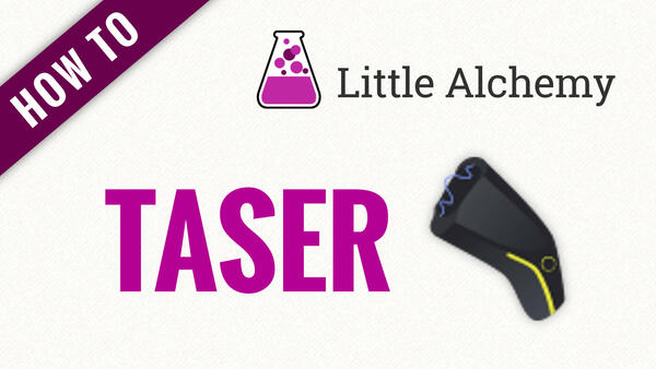 Video: How to make TASER in Little Alchemy