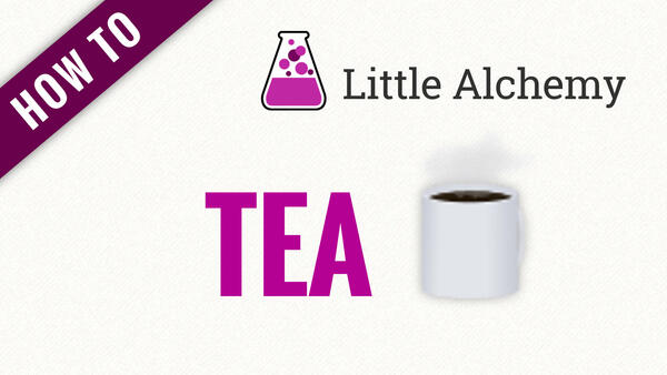 Video: How to make TEA in Little Alchemy