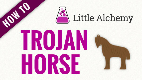 Video: How to make TROJAN HORSE in Little Alchemy