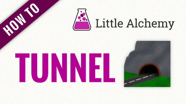 Video: How to make TUNNEL in Little Alchemy