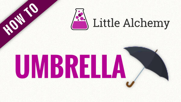 Video: How to make UMBRELLA in Little Alchemy