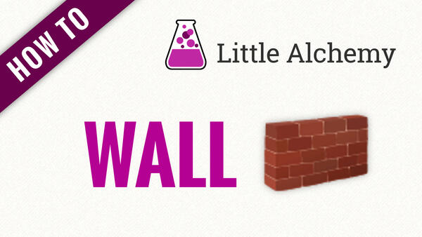 Video: How to make WALL in Little Alchemy
