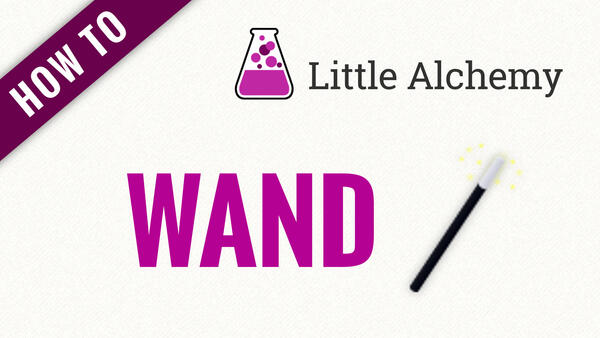 Video: How to make WAND in Little Alchemy