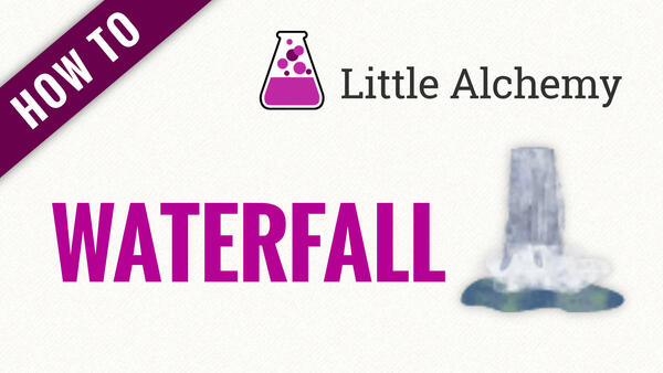 Video: How to make WATERFALL in Little Alchemy
