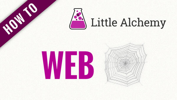 Video: How to make WEB in Little Alchemy
