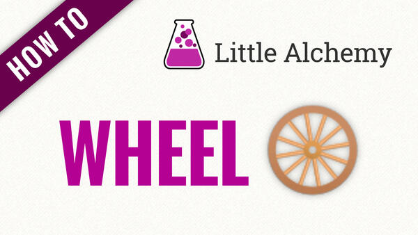 Video: How to make WHEEL in Little Alchemy