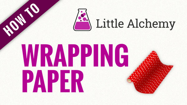 Video: How to make WRAPPING PAPER in Little Alchemy