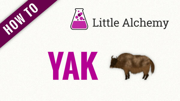 Video: How to make YAK in Little Alchemy