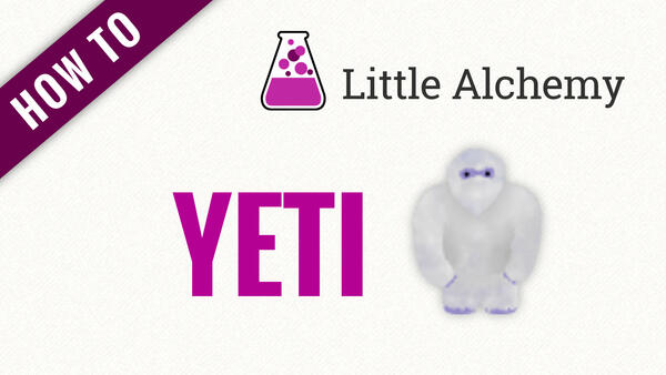 Video: How to make YETI in Little Alchemy